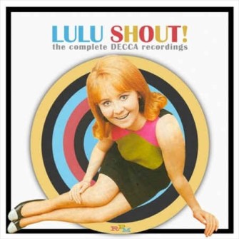 Lulu - Shout: Complete Decca Recordings